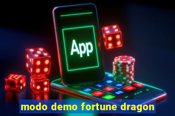 modo demo fortune dragon